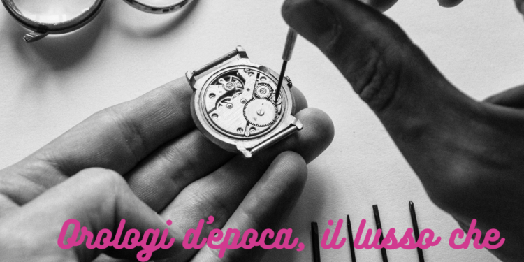orologi d'epoca
