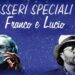 “Esseri Speciali. Franco e Lucio”. Uno spettacolo per l’Unitalsi