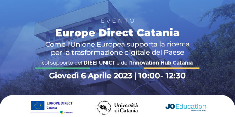 Europe Direct Catania: “Come l’Unione Europea supporta la ricerca per la trasformazione digitale del Paese”