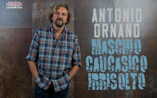 Con “Maschio caucasico irrisolto” Antonio Ornano e il suo spettacolo al teatro ABC di Catania