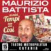 Maurizio Battista porta in scena “Ai miei tempi non era così” al teatro Metropolitan di Catania