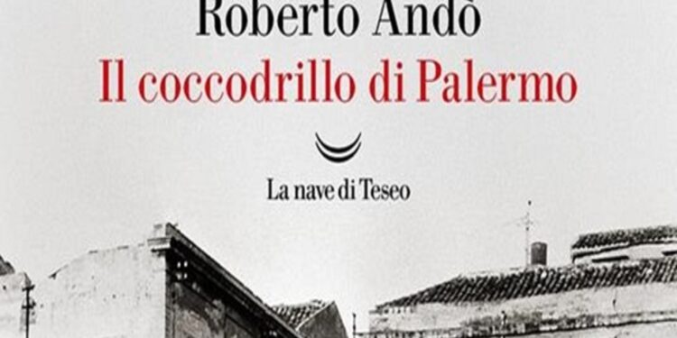 Roberto Andò e il suo Coccodrillo di Palermo: come si mostra la città?