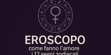 Eroscopo: come fanno l’amore i 12 segni zodiacali