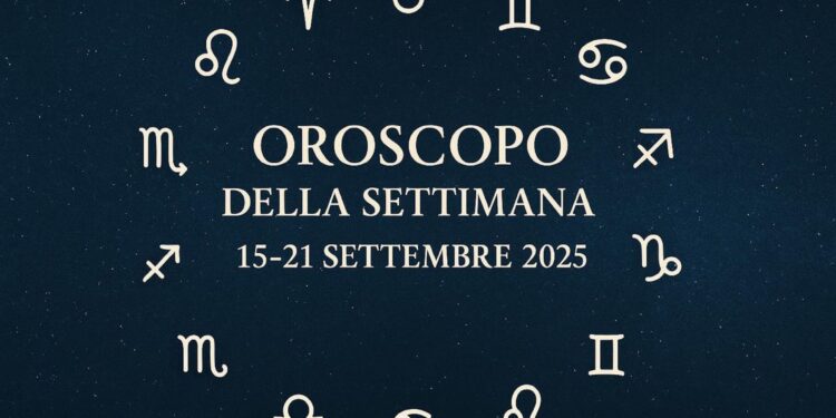 Oroscopo della settimana dal 15 al 21 settembre 2025