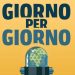 Giorno per Giorno, il podcast che dà un’analisi dettagliata dei fatti