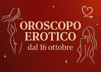 Oroscopo Erotico | Settimana dal 16 al 22 ottobre