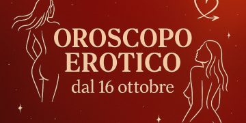 Oroscopo Erotico | Settimana dal 16 al 22 ottobre