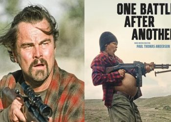 Una battaglia dopo l’altra: film che parla di coraggio, passato e redenzione