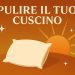 Pulire il tuo cuscino: il rito del sonno consapevole
